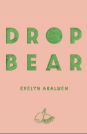 Dropbear by Evelyn Araluen (2021)