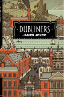 Dubliners by James Joyce